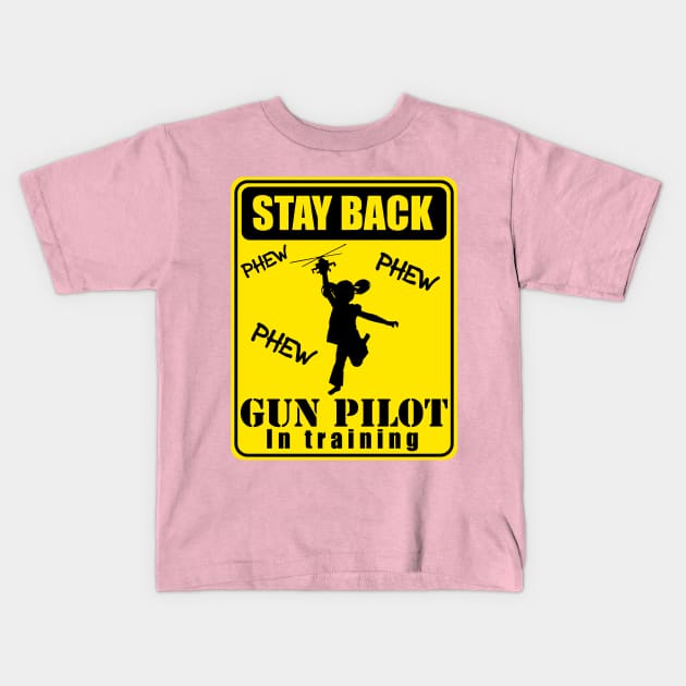 Gun Pilot - Girl Stay Back Gun Pilot in Training Kids T-Shirt by Aviation Designs